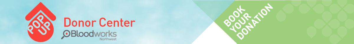 https://www.bloodworksnw.org/wp-content/uploads/2020/05/popupcenter_bannerad.png