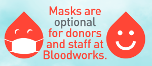 Masks are optional for donors and staff
